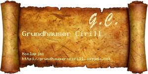 Grundhauser Cirill névjegykártya